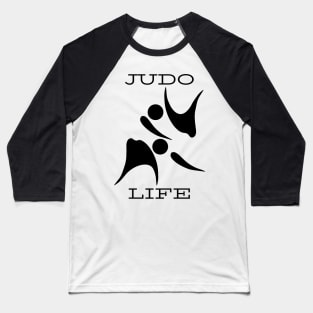 Judo Life Baseball T-Shirt